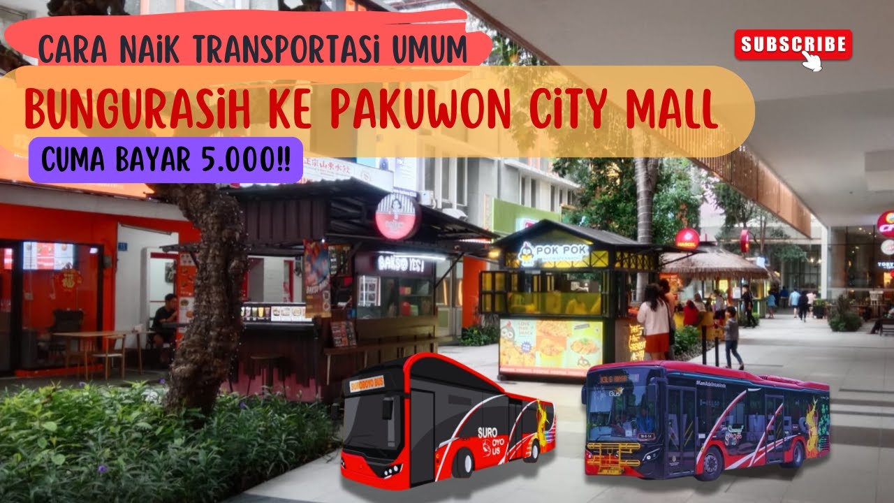 Cara Naik Suroboyo Bus & Trans Semanggi dari Bungurasih ke Pakuwon City Mall (PCM) Sekali Bayar
