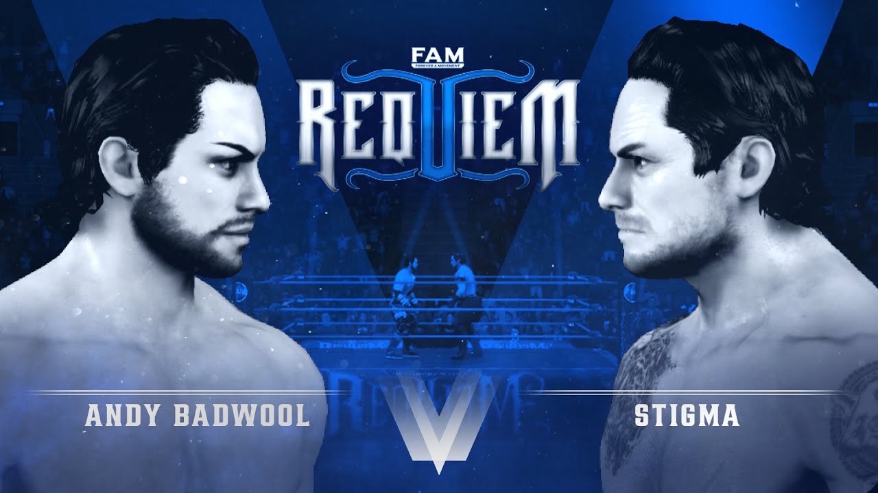 FaM Requiem: Andy Badwool vs. STIGMA