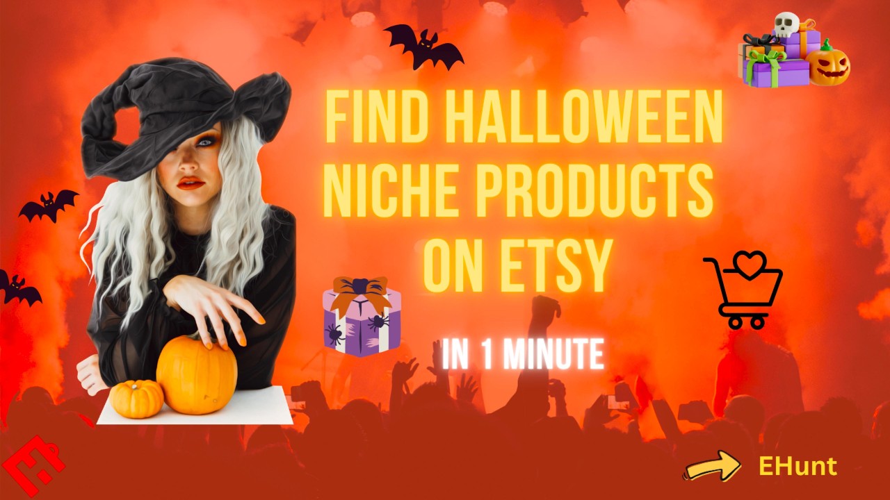 How I Find Halloween Niche Products on Etsy in Under 1 Minutes | EHunt