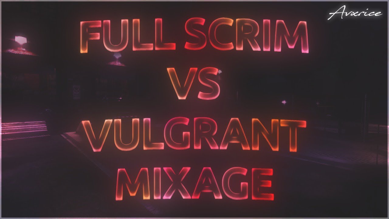 Full ranked vs Mixage vulgrant and more!