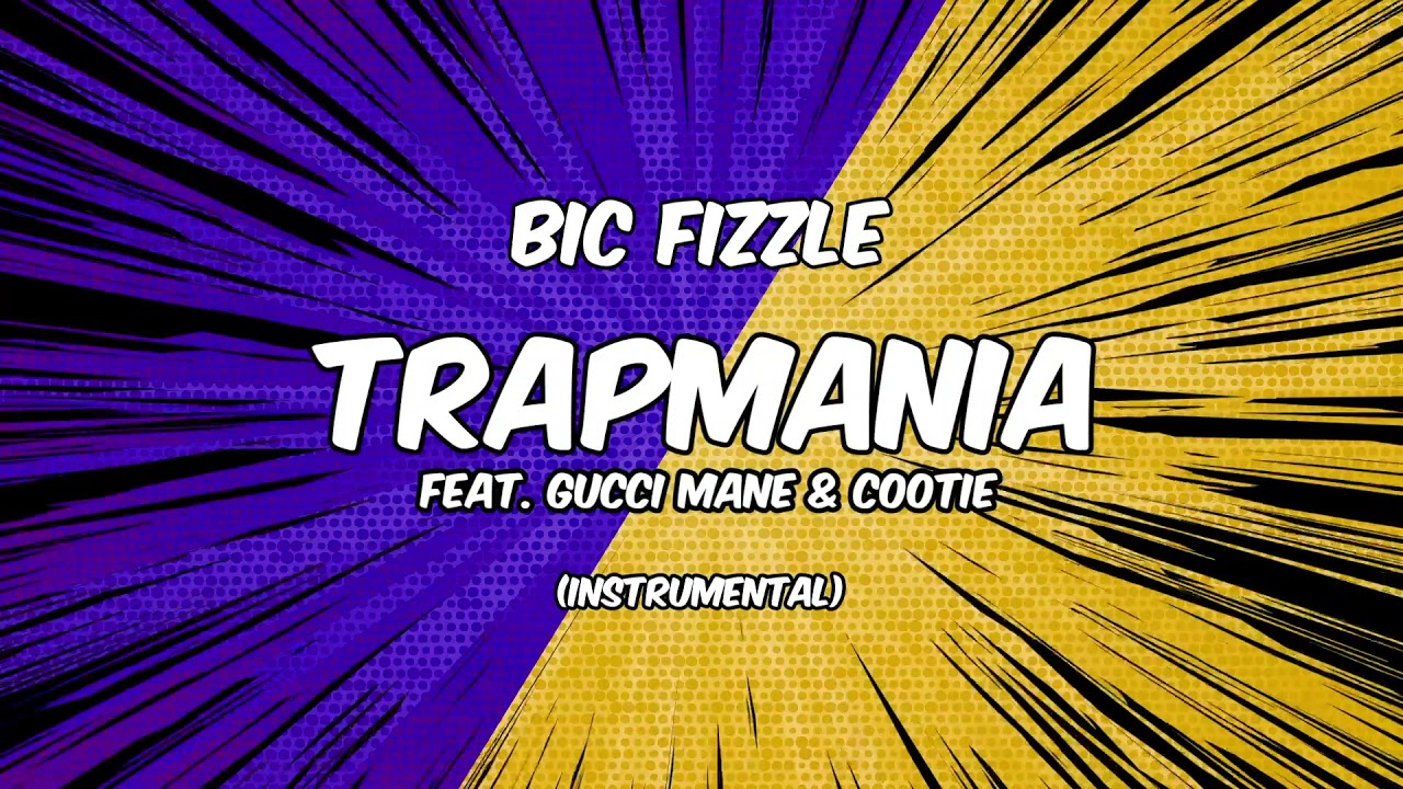 BiC Fizzle - TrapMania [Instrumental]