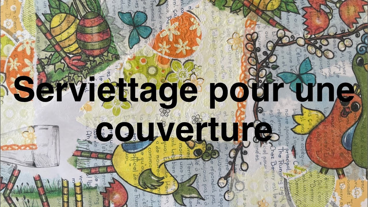 Du serviettage pour faire la couverture du carnet magazine de Pâques 🐣 