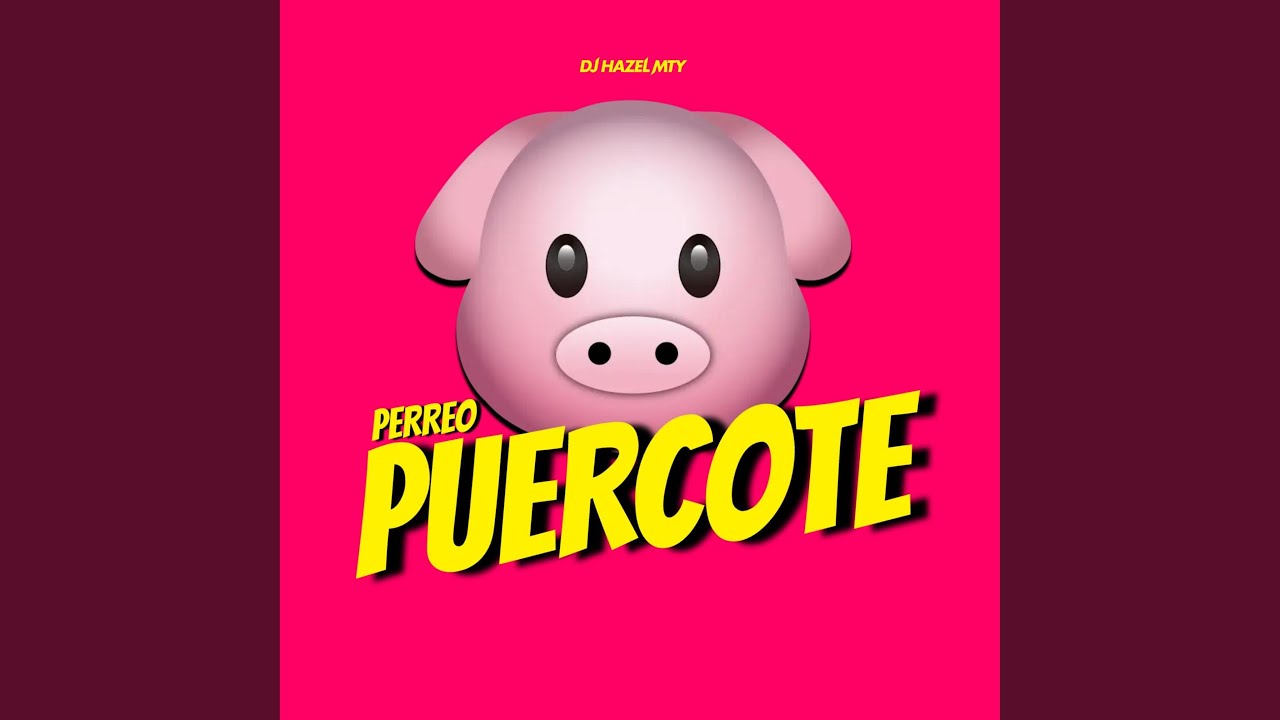 Perreo Puercote