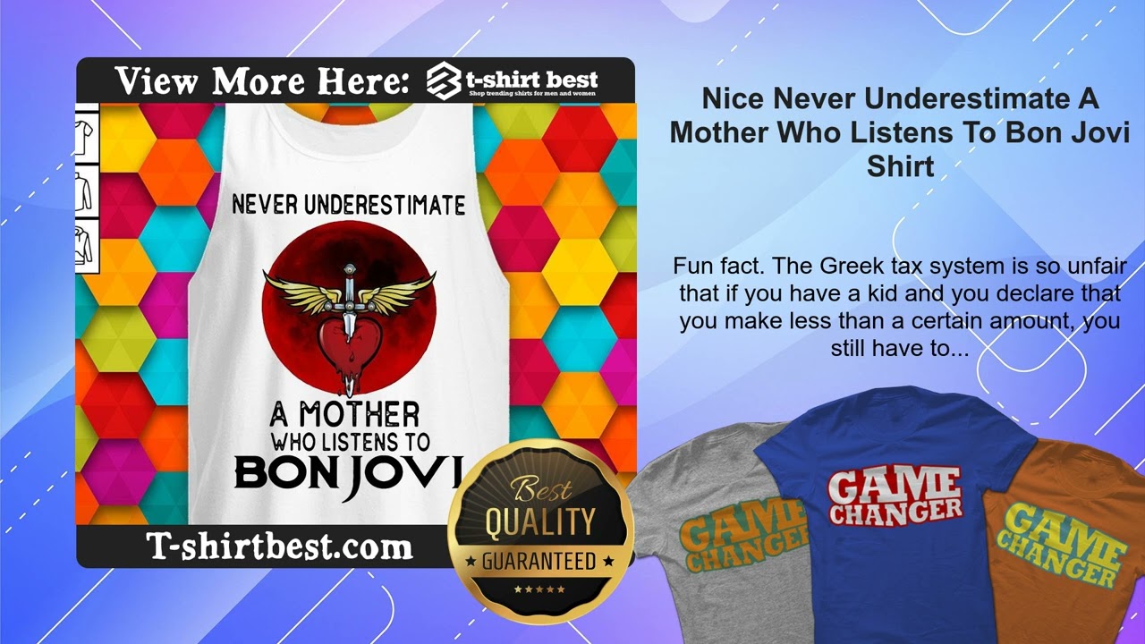 Nice Never Underestimate A Mother Who Listens To Bon Jovi Shirt