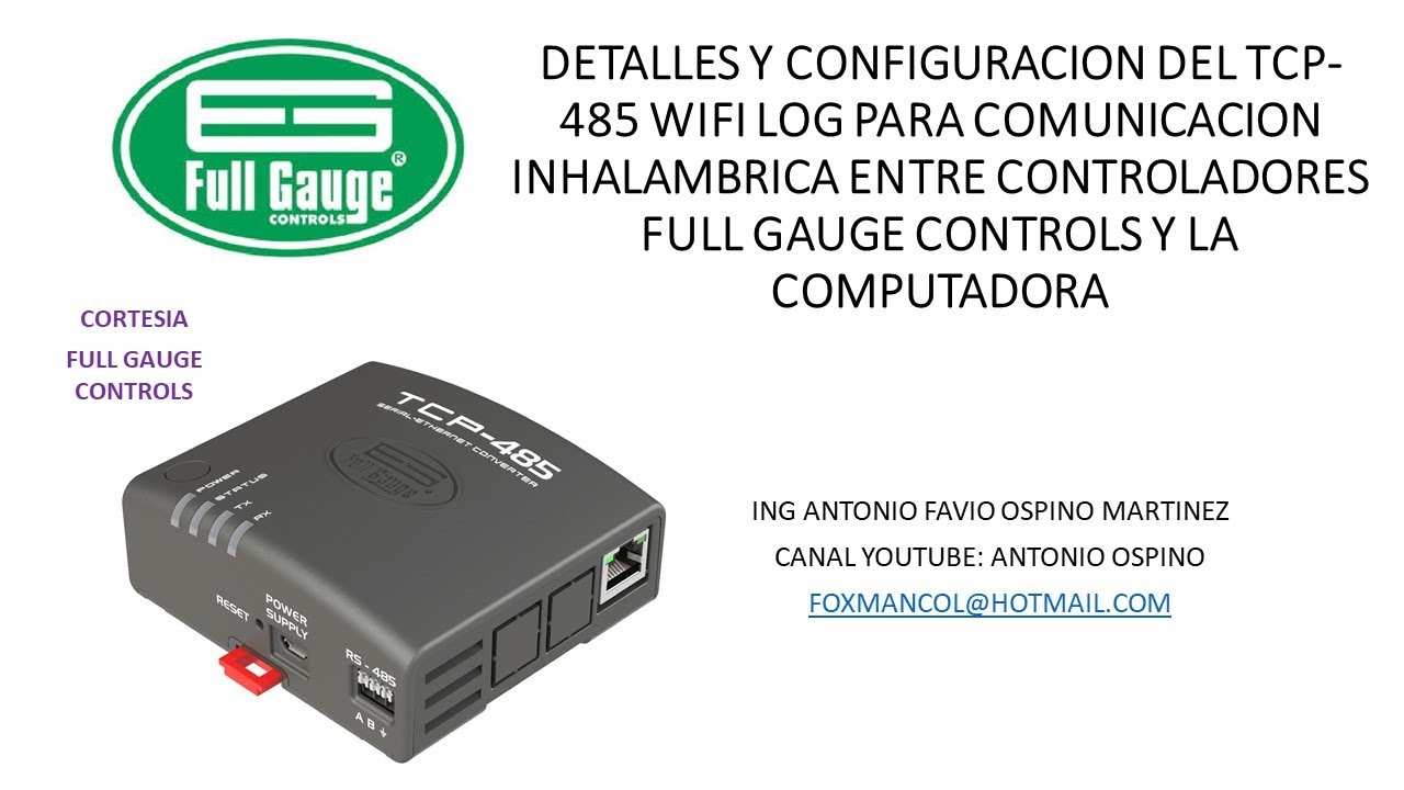 CONFIGURACION DEL TCP 485 WIFI LOG EN COMUNICACION INHALAMBRICA ENTRE CONTROLADORES FULL GAUGE Y PC
