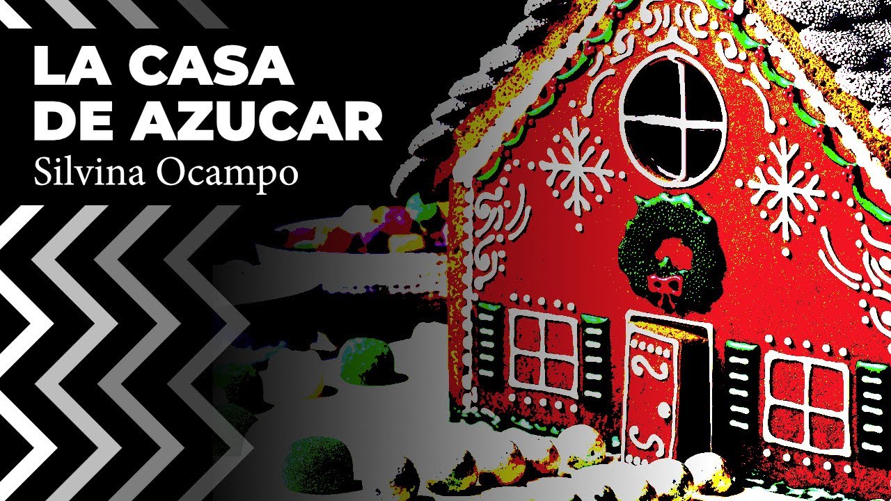 🧁 La casa de azucar | Silvina Ocampo | 📚 Audiolibro ▶︎ •၊၊||၊|။||။||||။||||။‌‌‌‌‌
