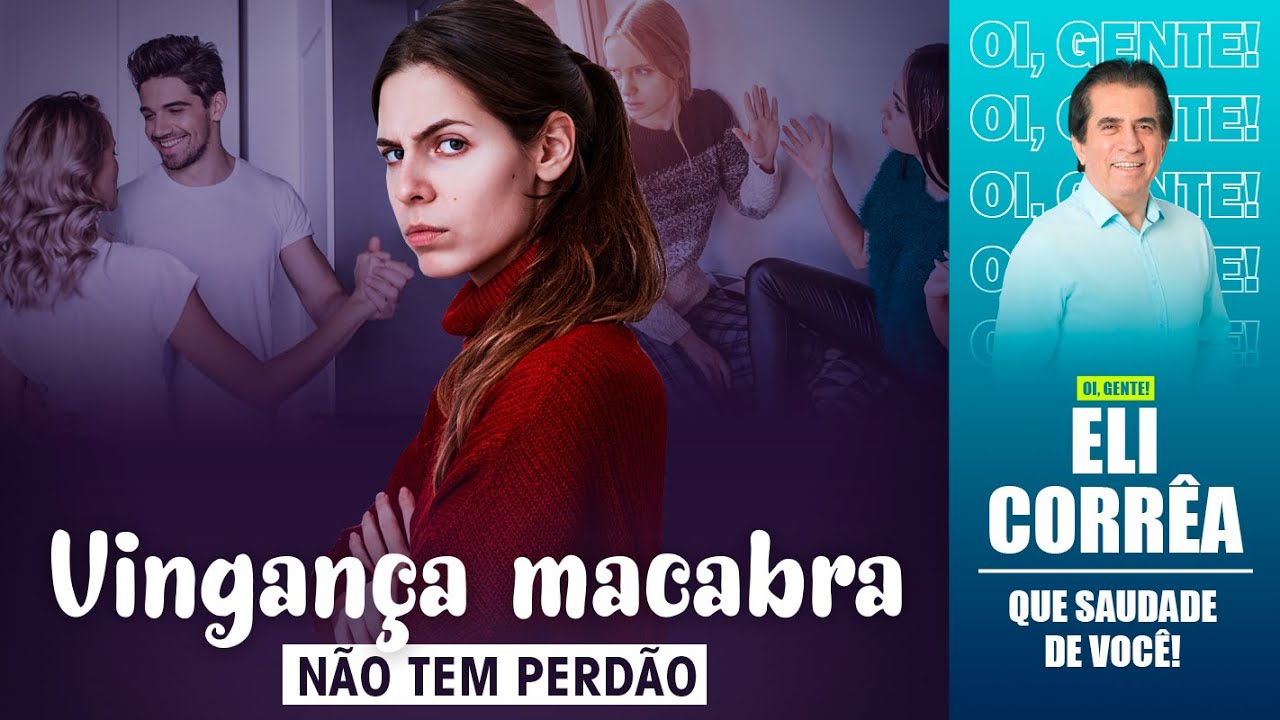 Vingança Macabra: não tem perdão | Eli Corrêa Oficial