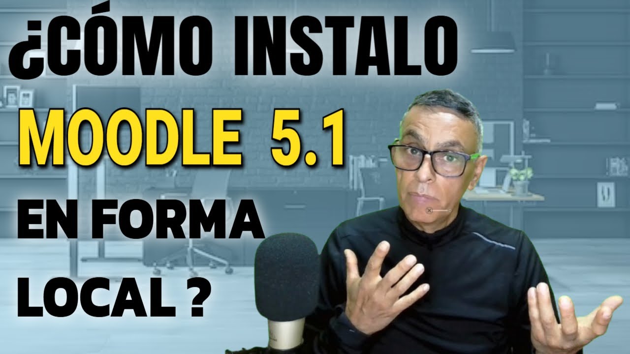 Instalar Moodle 5.1 en tu pc en menos de 30 minutos: comienza tu LMS educativo hoy