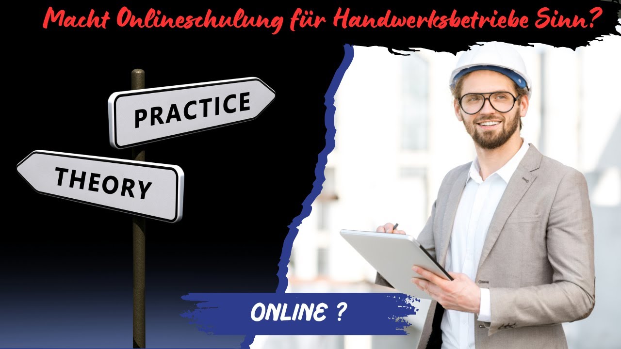 Macht Onlineschulung f&uuml;r Handwerker Sinn? Ja, und wie!!