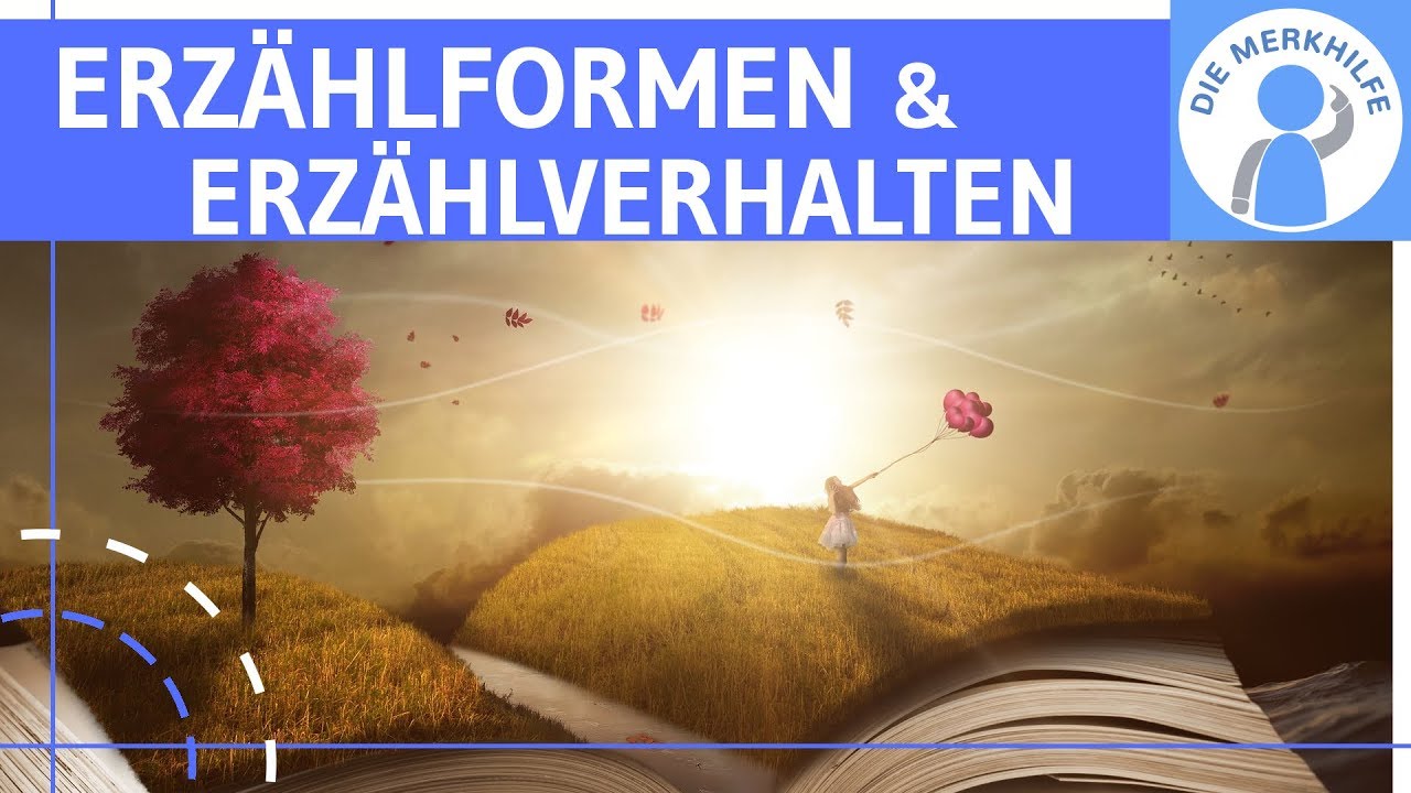 Erz&auml;hlformen & Erz&auml;hlverhalten einfach erkl&auml;rt - Erz&auml;hler in der Epik - Personal, Auktorial, Neutral