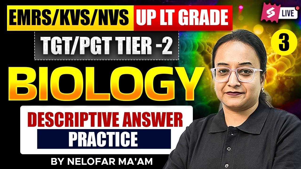 EMRS/KVS/NVS/LT Grade Biology Classes | EMRS/KVS/NVS/LT Grade Biology Descriptive Answer By Nelofar