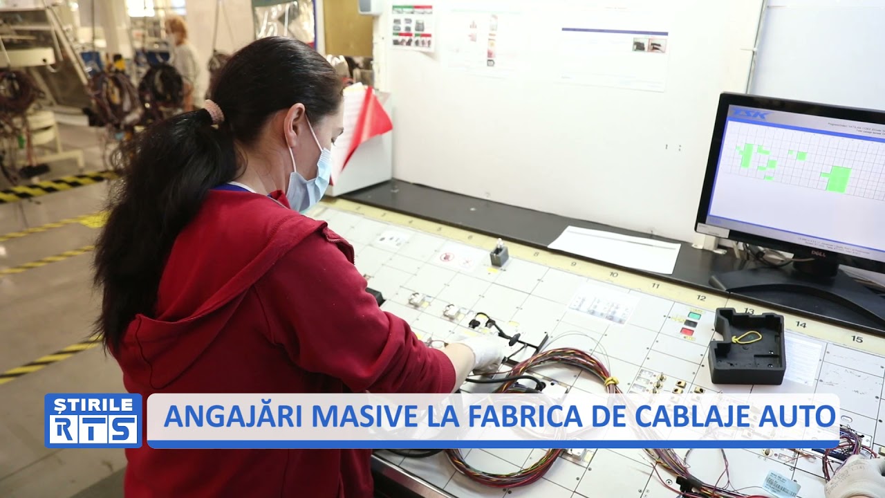 ANGAJĂRI MASIVE LA FABRICA DE CABLAJE AUTO