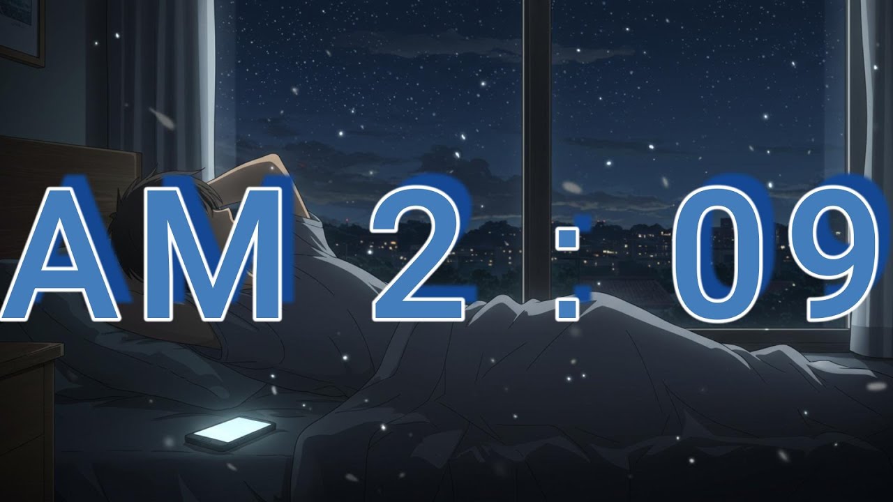 【洋楽和訳】絶対聞いて！大切な人を想い眠れない夜。こんな経験ありませんか？AM 2：09/original song