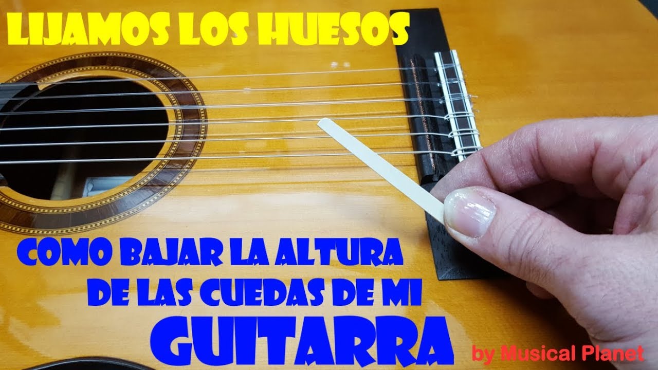 Bajar la altura de las #Cuerdas de mi #Guitarra