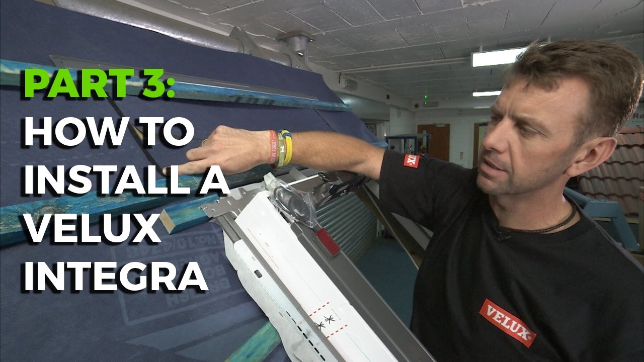 How to install a Velux Integra Electric Roof Window - Part 3