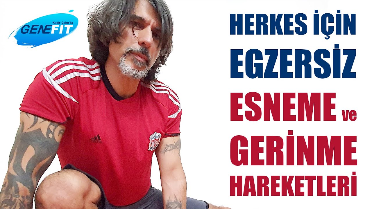 Isınma, Esneme, Gerinme Hareketleri (Herkes İçin Tüm Vücut Egzersiz)