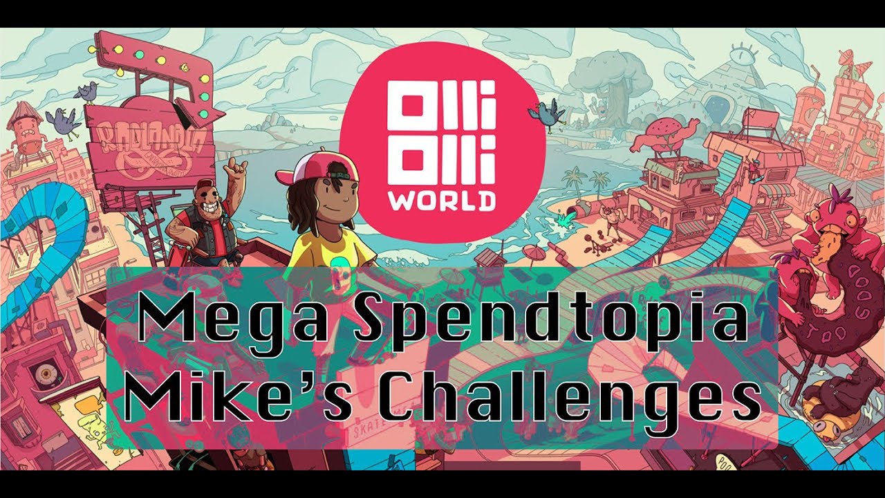 OlliOlli World - Mega Spendtopia: All 3 Mike's Challenges