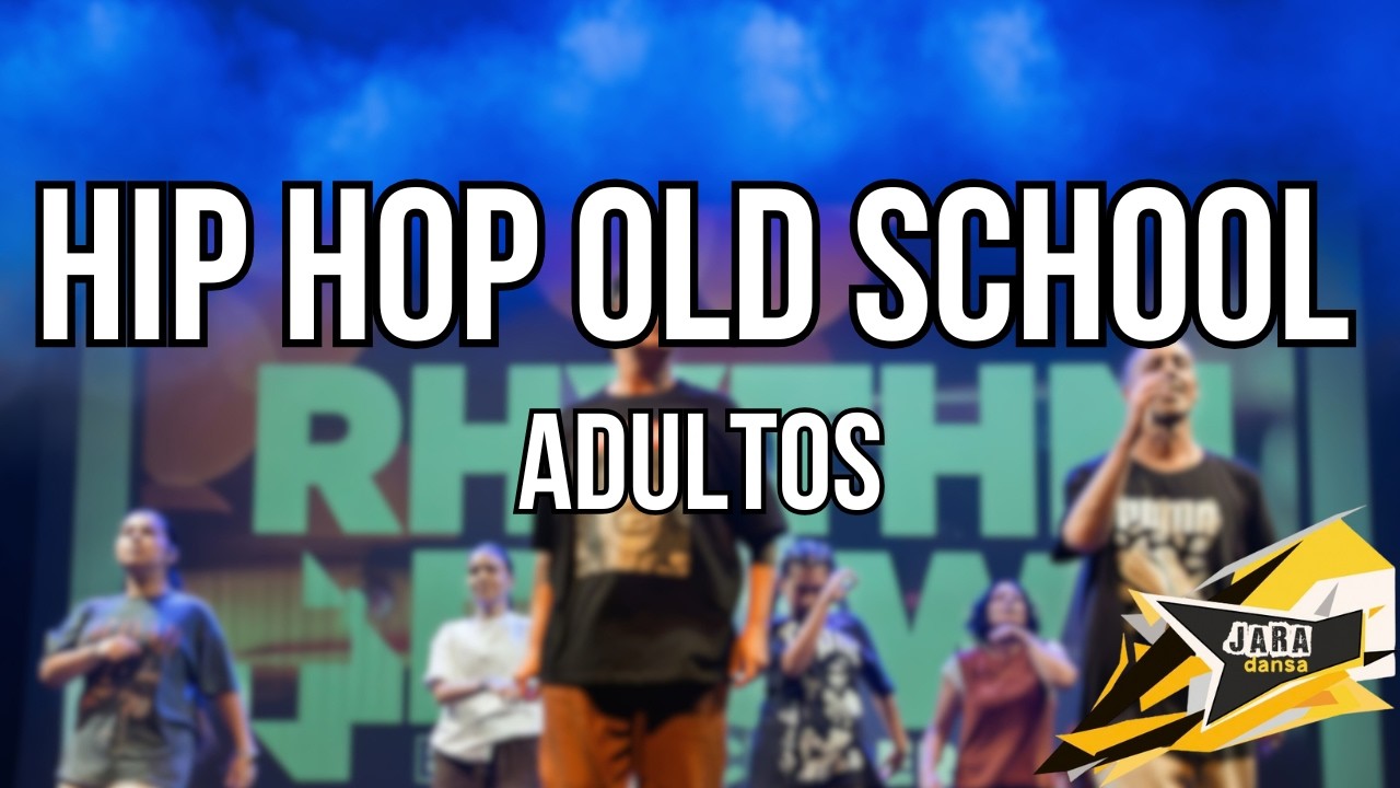 HIP HOP OLD SCHOOL ADULTOS - Festival Jara Dansa 2025
