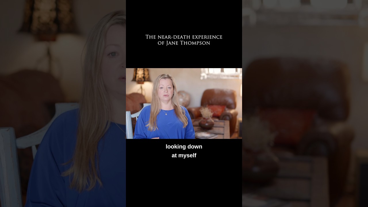 The near-death experience of Jane Thompson