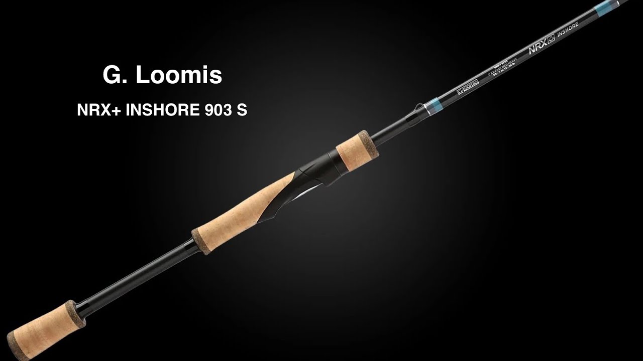 #121 - G. Loomis NRX+ 903S