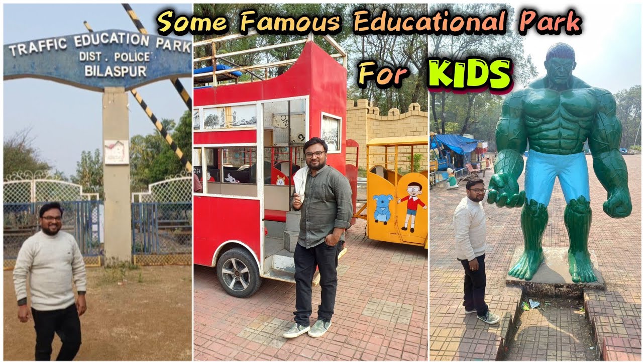 Traffic Education Park , Energy Park , Smritivan Fun and Adventure Park & Vyapar Mela of Bilaspur CG