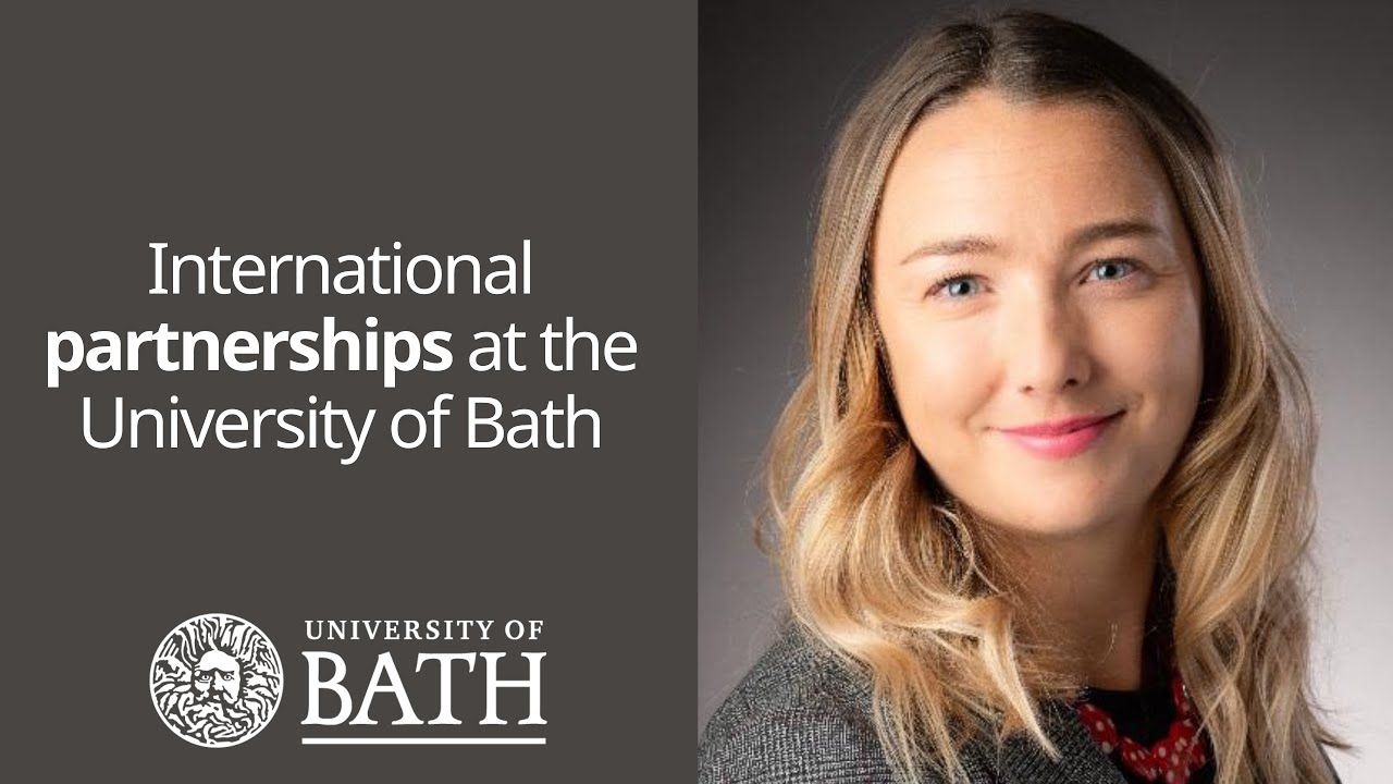 International partnerships at the University of Bath #WeAreTogether