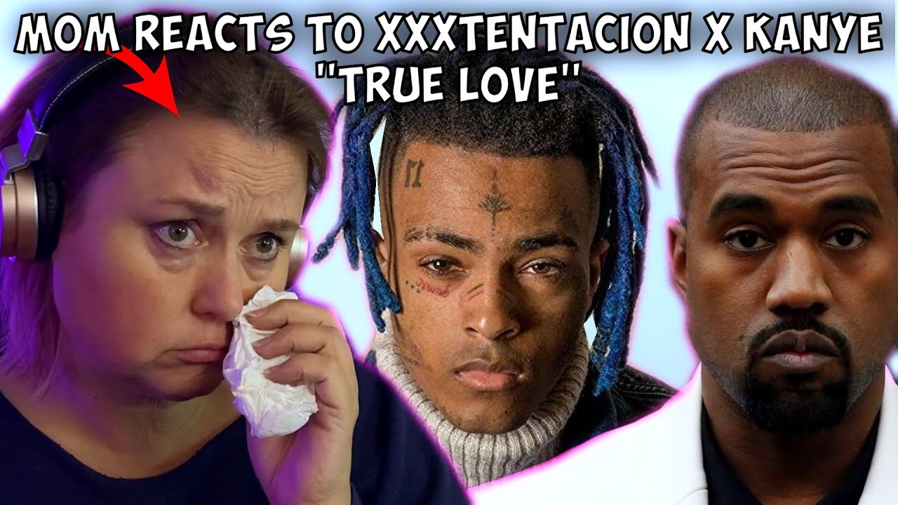 My MOM Reacts to XXXTENTACION & YE - True Love