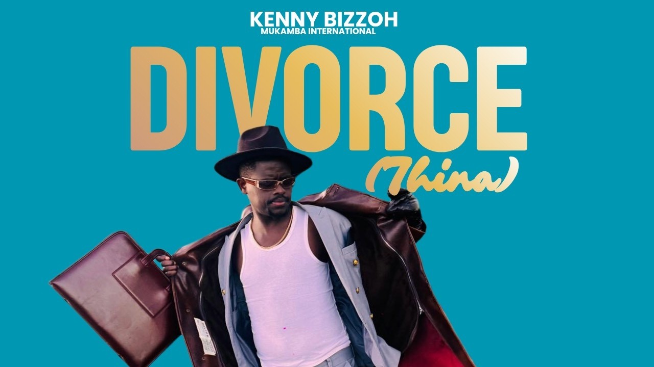 Kenny Bizzoh - Divorce (Thina) Official Music Video