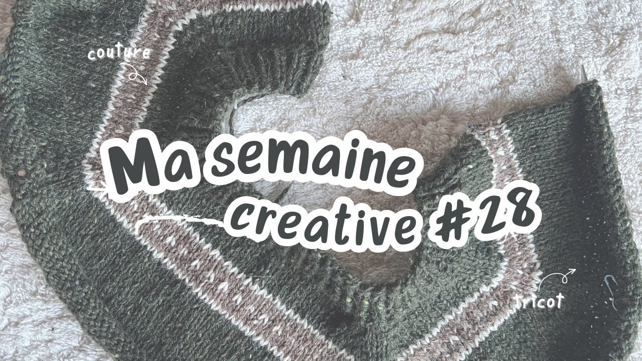Ma semaine créative 28 : Couture, tricot, dessin et jardin