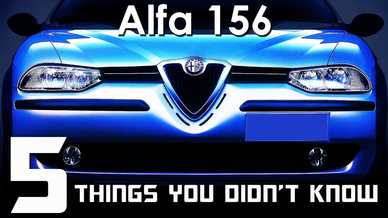 5 Things You Didn't Know About The Alfa 156