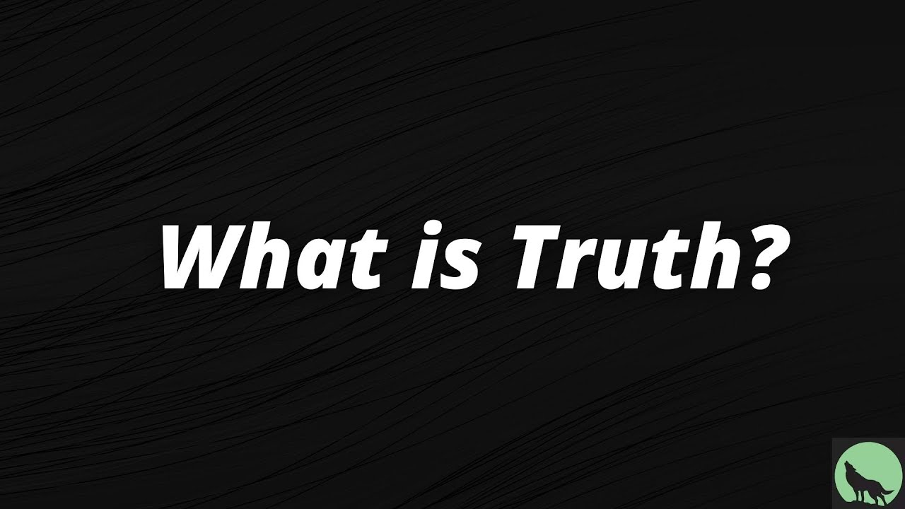 What is Biblical Truth?