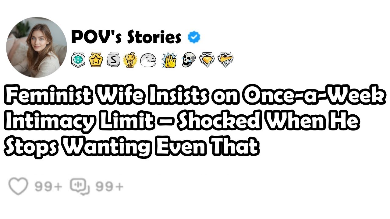Feminist Wife Insists on Once-a-Week Intimacy Limit – Shocked When He Stops Wanting Even That