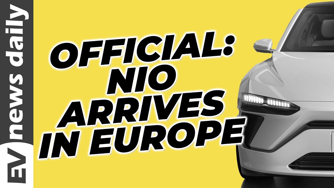 NIO Officially Launches Chinese EV Brand In Europe | Plus Today's EV News | 6th May 2021