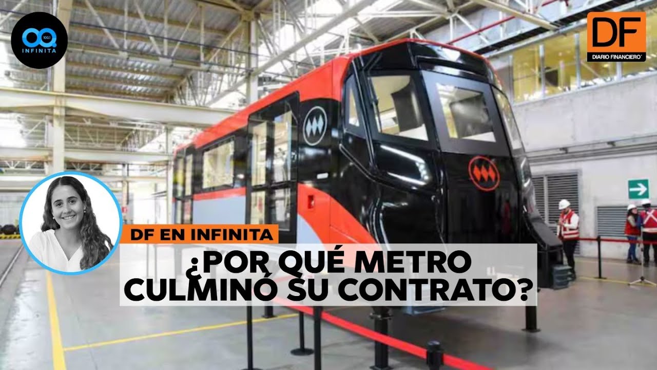 Metro pone fin a contrato con empresa China por "incumplimientos graves" en línea 1 y 7