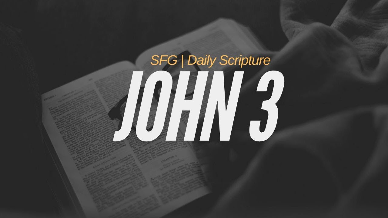 John 3 | SFG Daily Scripture