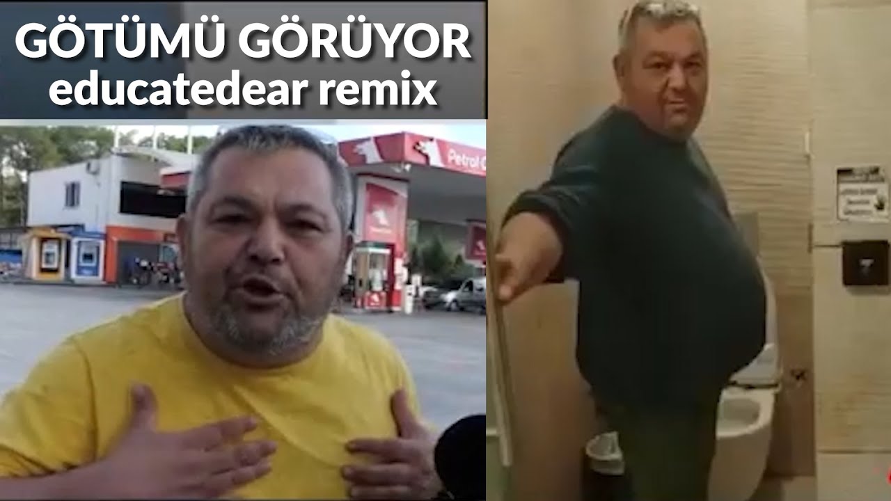 Götümü Görüyor Benim (educatedear remix)