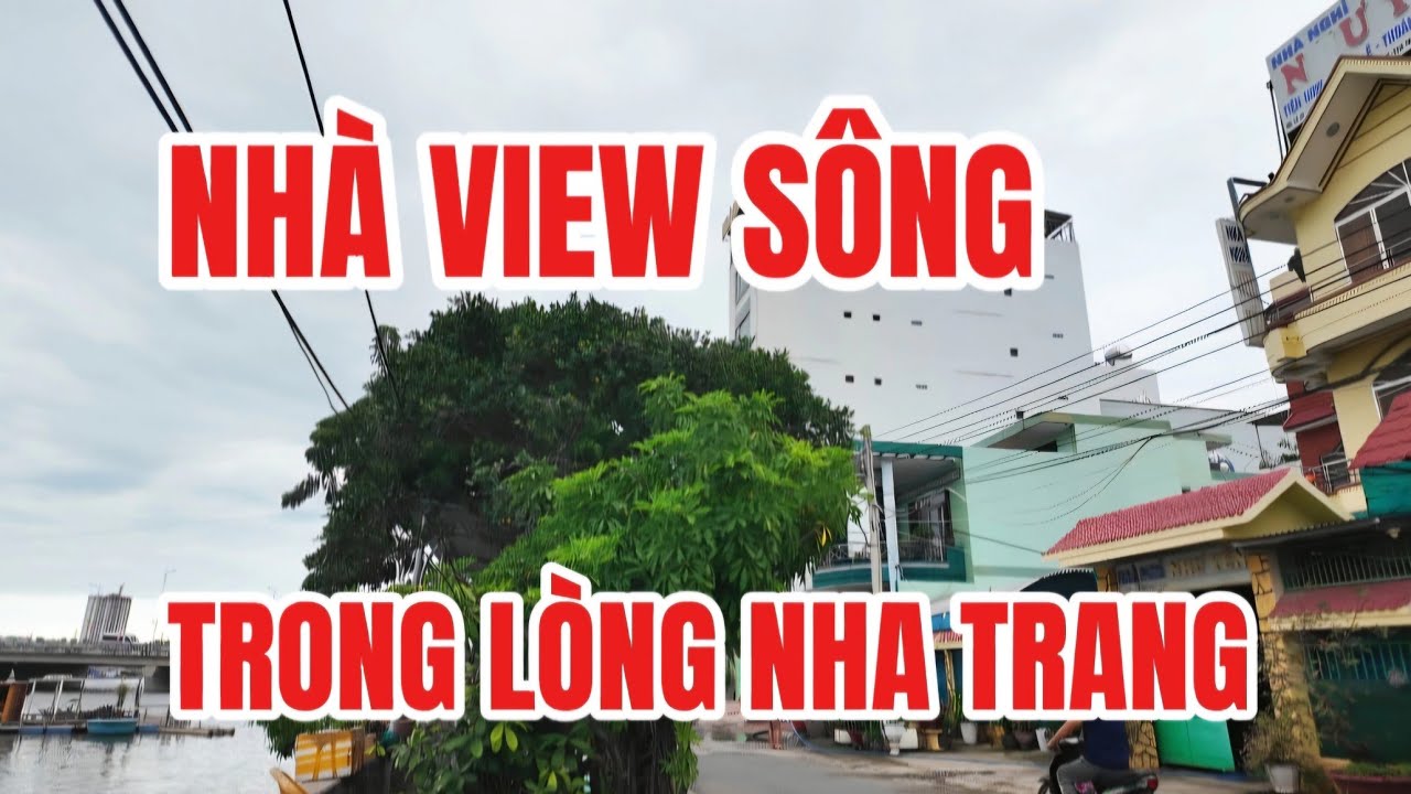 NHà Mặt Sông QUán Trường Thành Phố Biển Nha Trang| Kế Bên Đại Đô Thị Sun Nha Trang