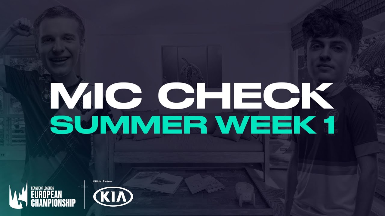 Kia #LEC Mic Check: Week 1 (Summer 2020)