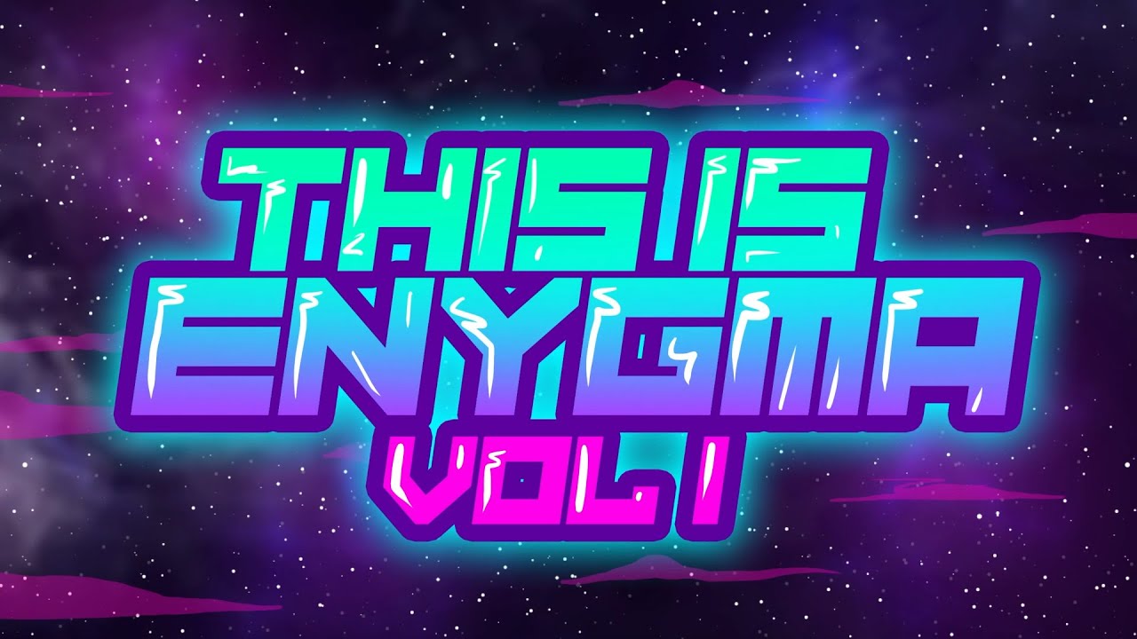🚀 THIS IS ENYGMA Vol.1 (Mix Los Del Espacio, El Cielo, Classy 101, La Bebe Rmx, Where She Goes)