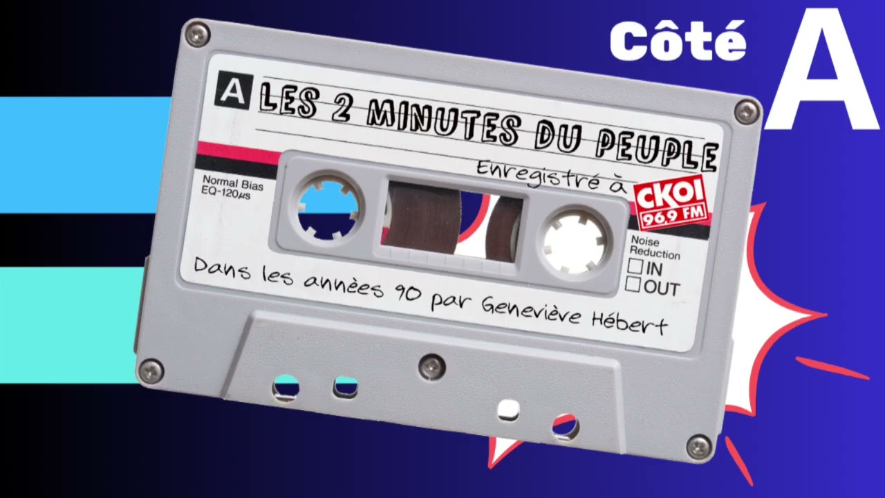 Les 2 minutes du peuple - CÔTÉ A