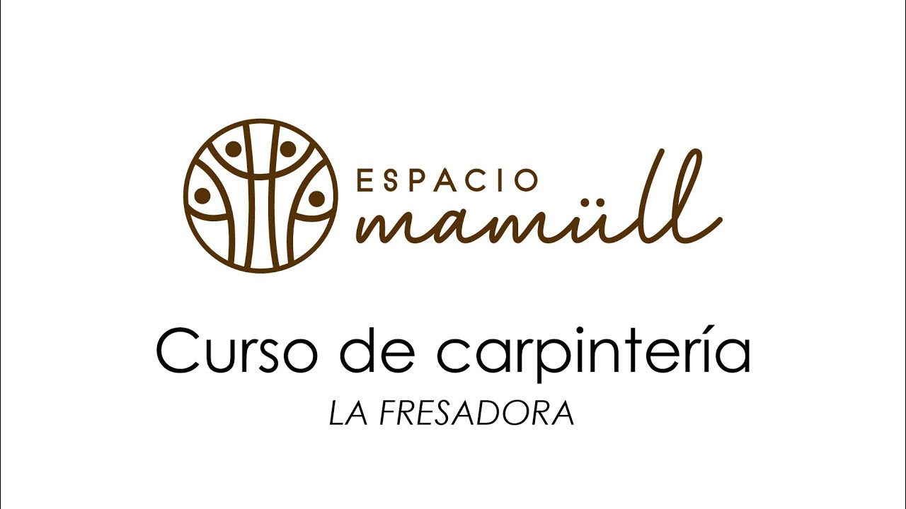 Curso de carpintería - La fresadora (¿Qué es?, ¿Cómo se usa?, ¿Cómo hacer plantillas?)