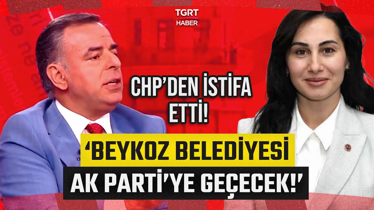 Barış Yarkadaş'tan Flaş CHP Kulisi: Beykoz Belediye Başkanvekili AK Parti'ye Geçecek - TGRT Haber