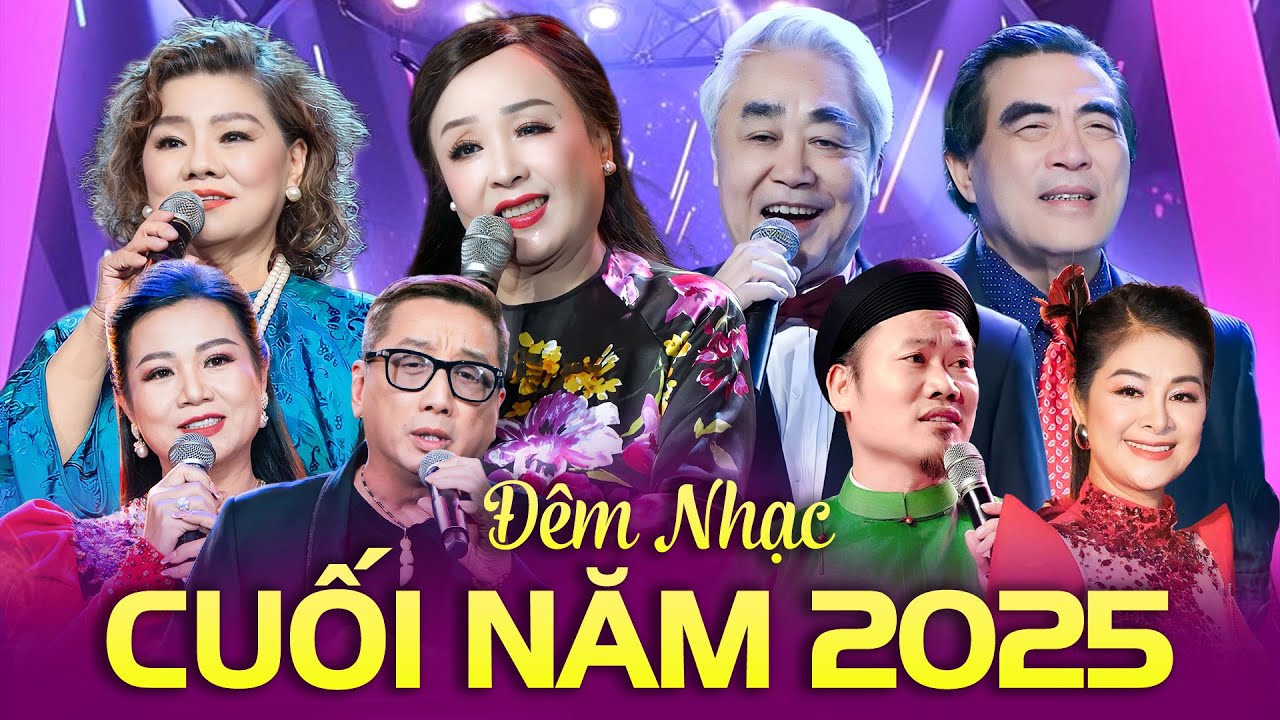 Đêm Nhạc Cuối Năm 2025 | Gala Nhạc Việt Những Giọng Ca Bất Hủ | Đêm Nhạc Để Đời 2025