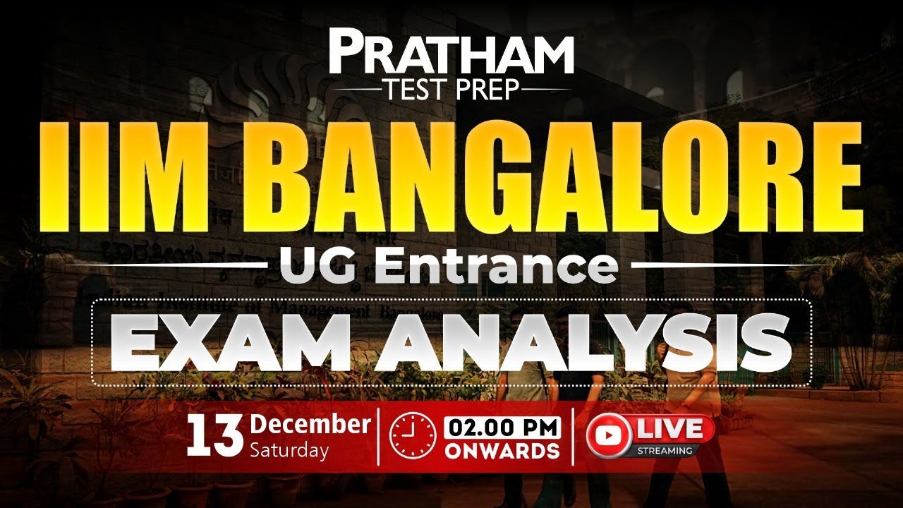 IIM Bangalore UG Exam Analysis 2025 | IPM (UG) Entrance Exam Review | PRATHAM Test Prep