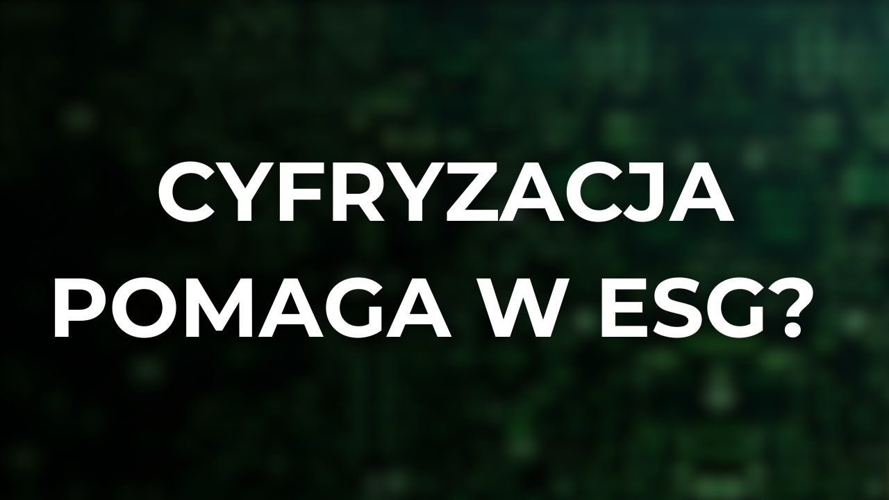 Jak ESG i Transformacja Cyfrowa Kształtują Branżę Produkcyjną? | Cyfrowy Bliźniak 50