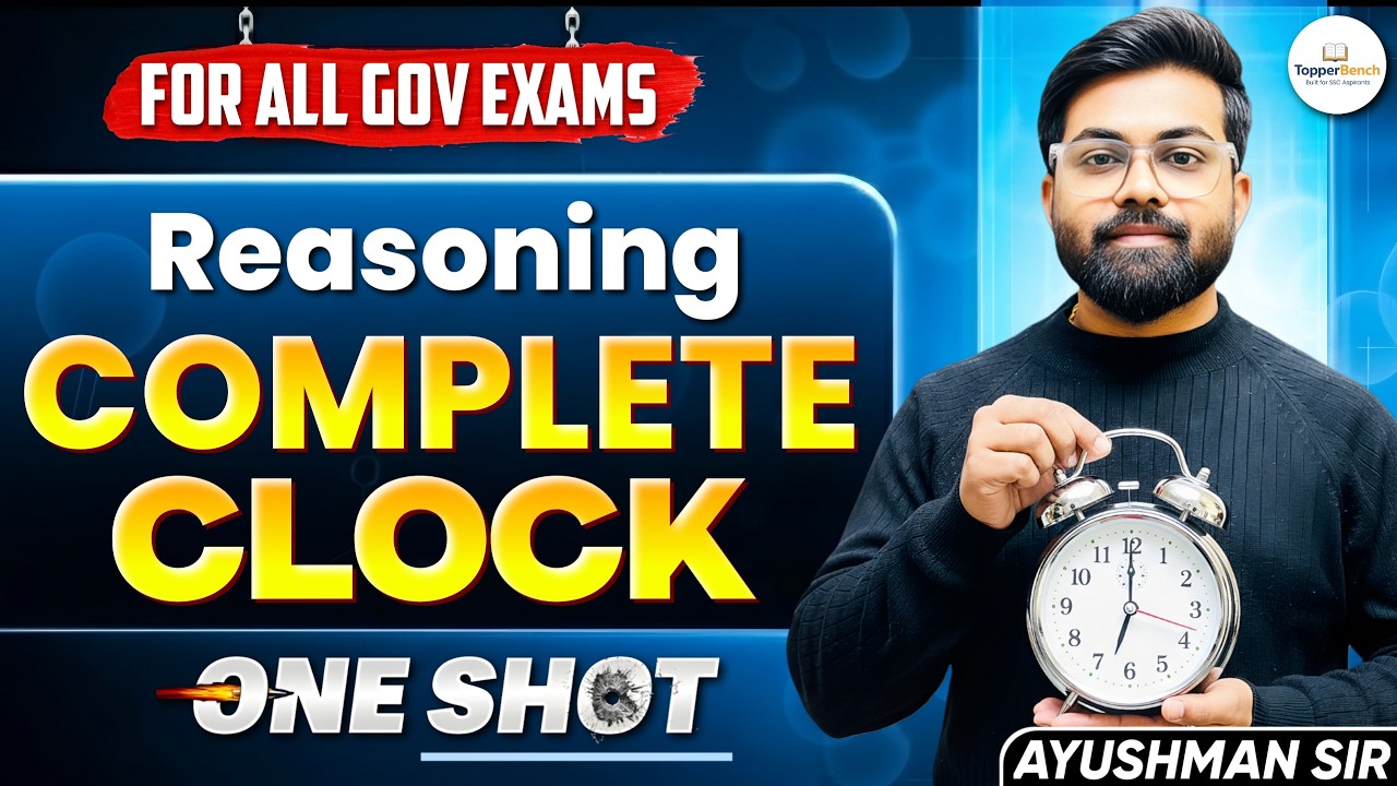 Reasoning Complete Clock in One Shot 🔥 | SSC CGL/CHSL/MTS 2025 | All Govt Exams | Ayushman Sir