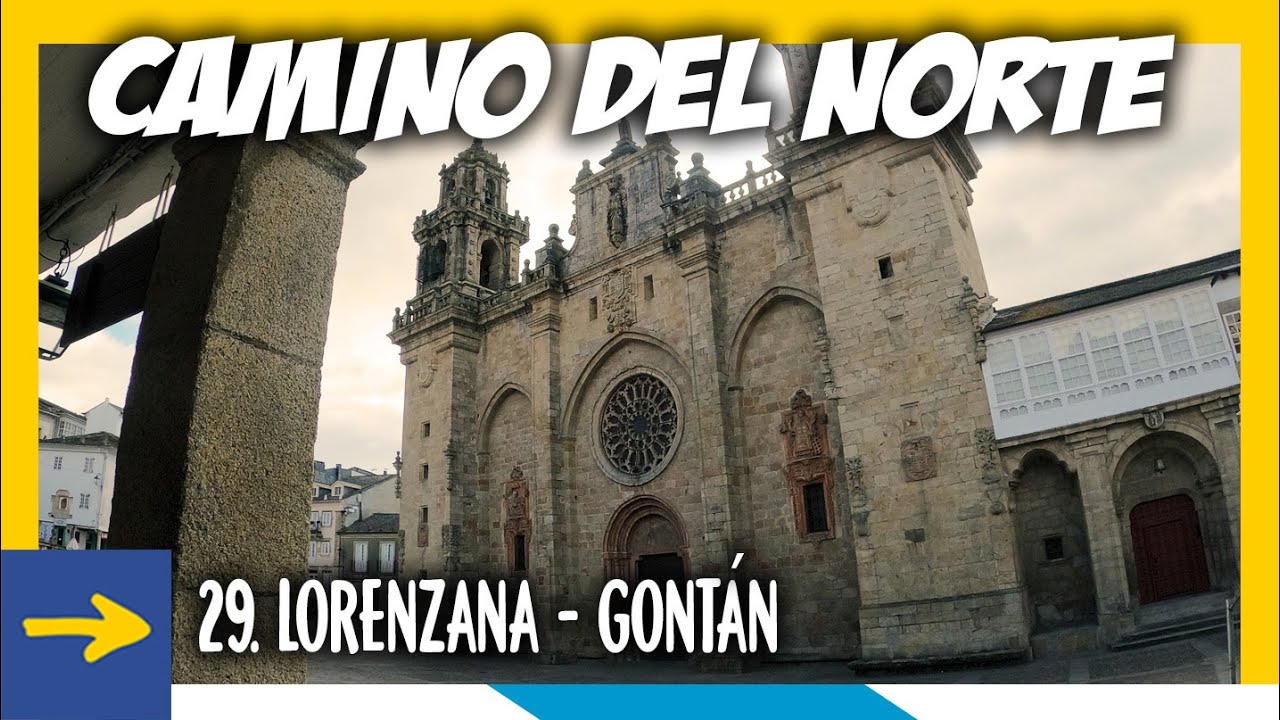 Camino del Norte a Santiago | #29. Lorenzana - Gontán