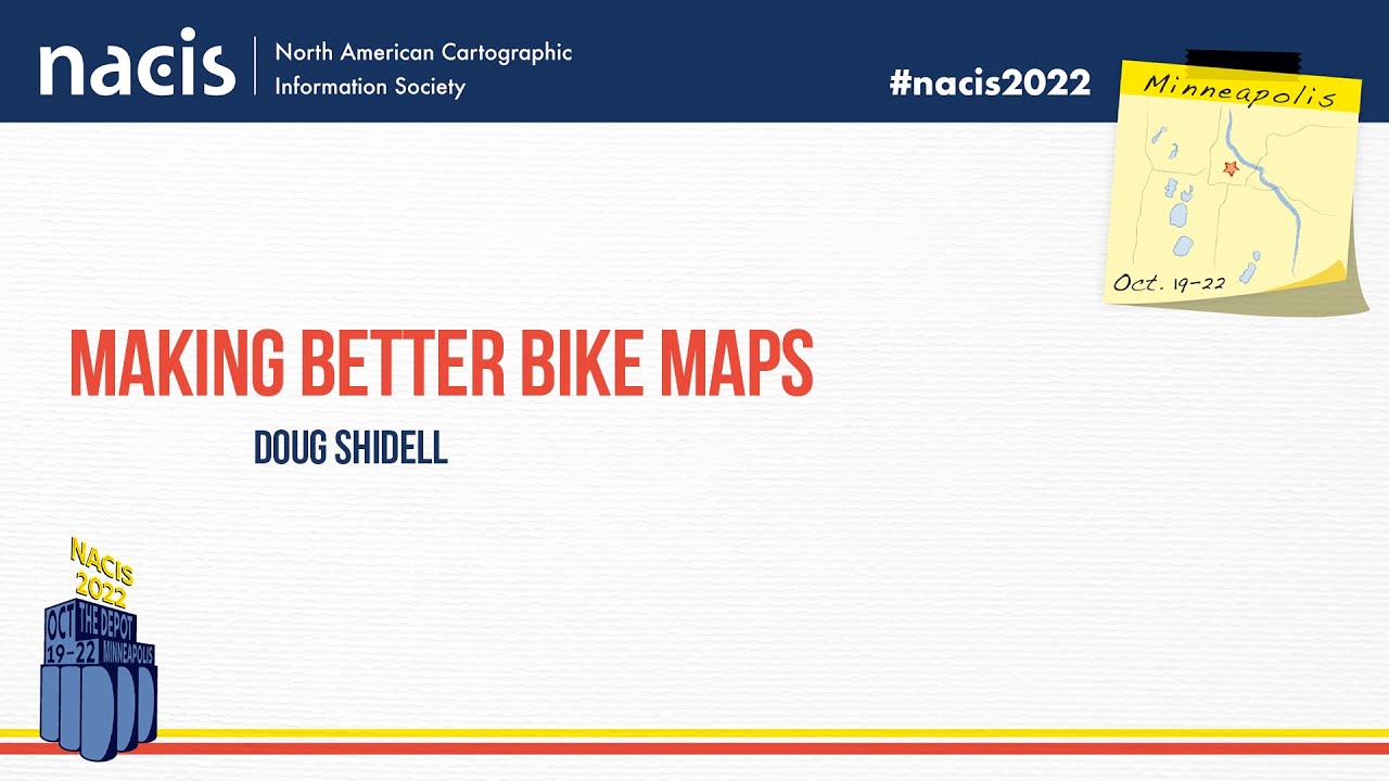 Making Better Bike Maps - Doug Shidell