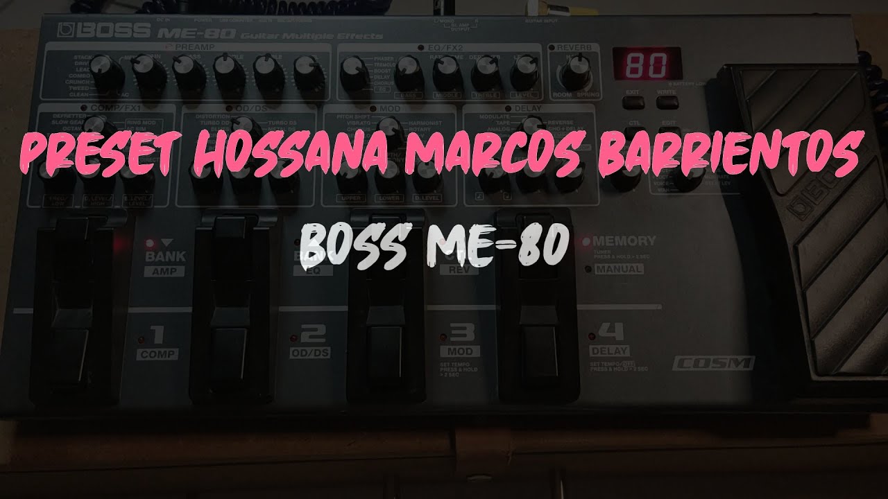 PRESET | HOSSANA | MARCOS BARRIENTOS | BOSS ME-80