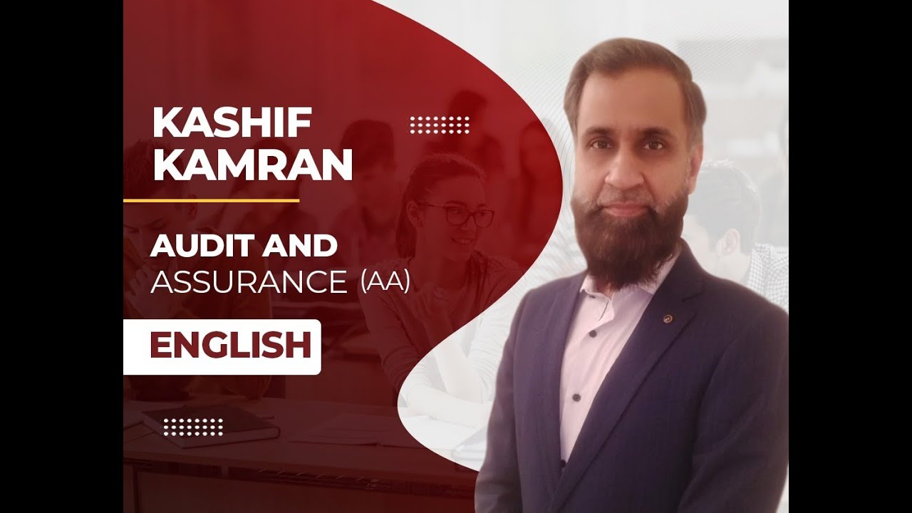 ACCA AA | Advanced Audit | F8 - AA | Kashif Kamran